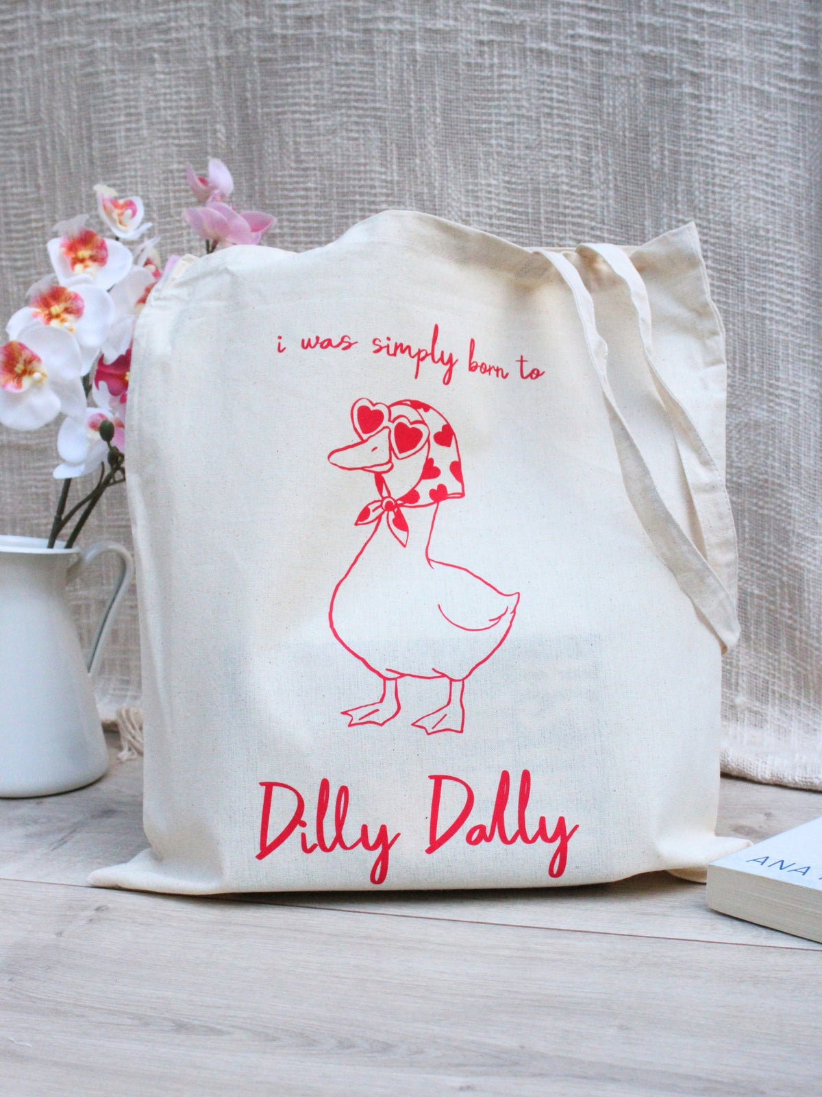 “Born To Dilly Dally” Tote Bag