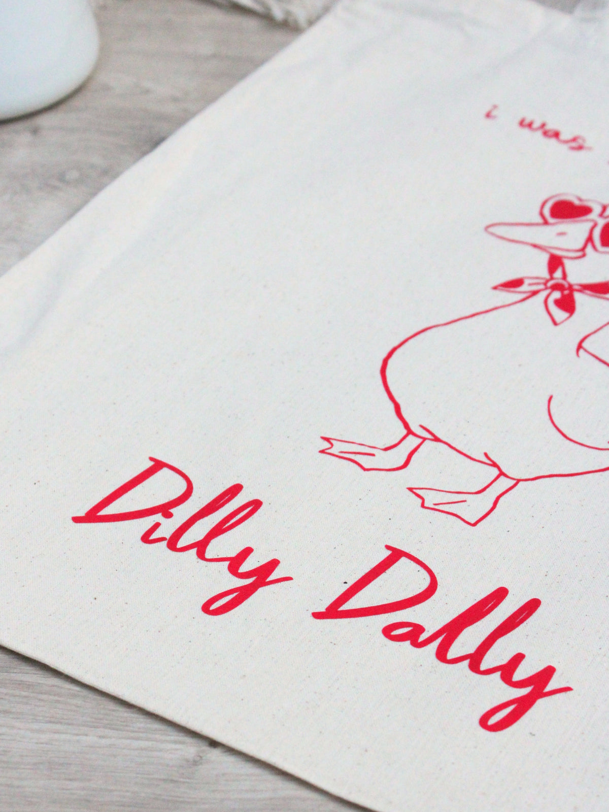 “Born To Dilly Dally” Tote Bag